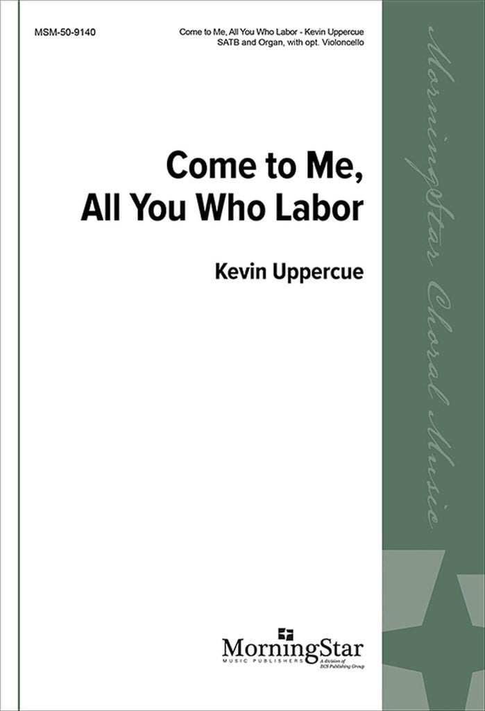Come to Me, All You Who Labor